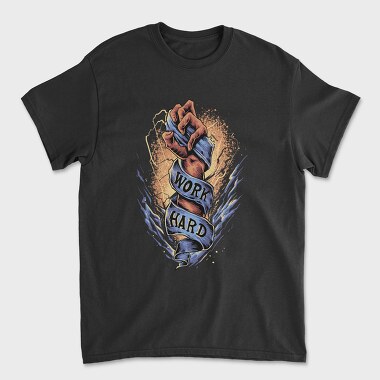 Work Hard Fist, Tricou Barbati (Unisex)
