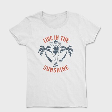 Live in the Sunshine, Tricou Femei