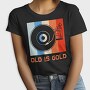 Old Is Gold, Tricou Femei