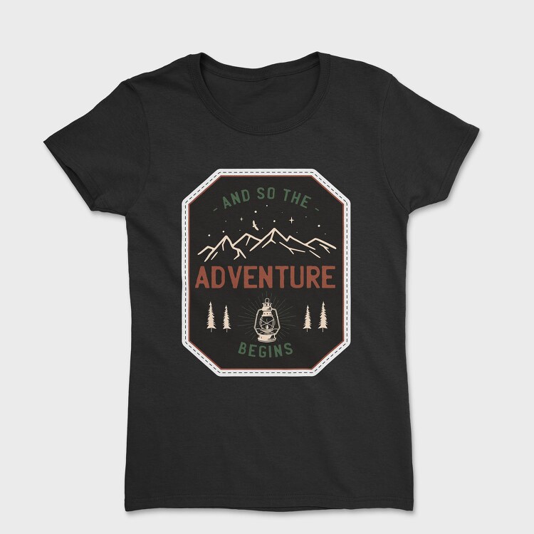 Adventure Begins, Tricou Femei