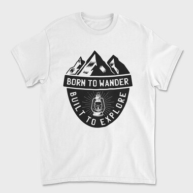 Born to Wander Built to Explore, Tricou Barbati (Unisex)