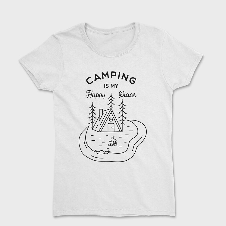 Camping Is My Happy Place, Tricou Femei