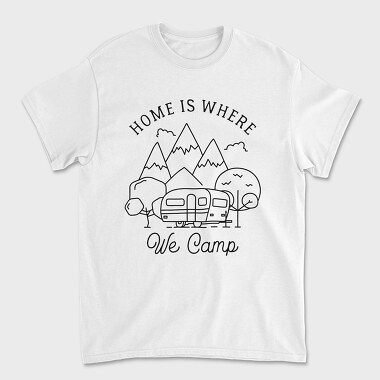 Home Is Where We Camp, Tricou Barbati (Unisex)