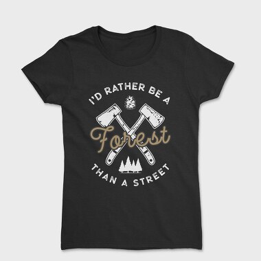 Id Rather Be a Forest, Tricou Femei