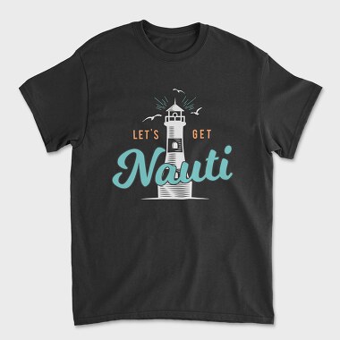 let s get nauti, Tricou Barbati (Unisex)