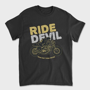 Ride Devil Move Fast Think Faster, Tricou Barbati (Unisex)