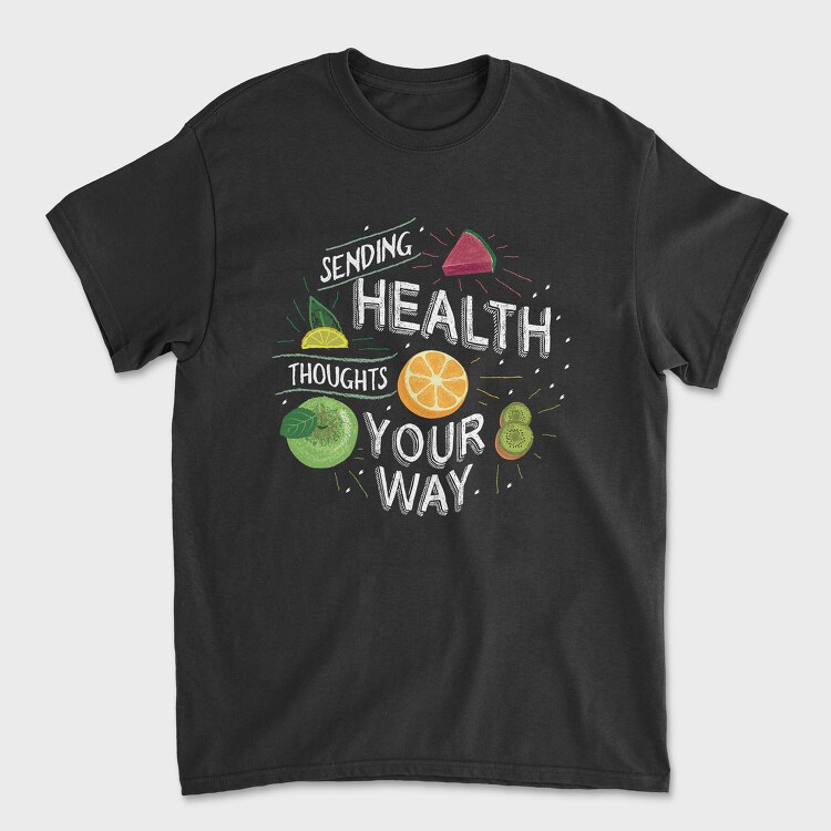 Sending Health Tought Your Way, Tricou Barbati (Unisex)