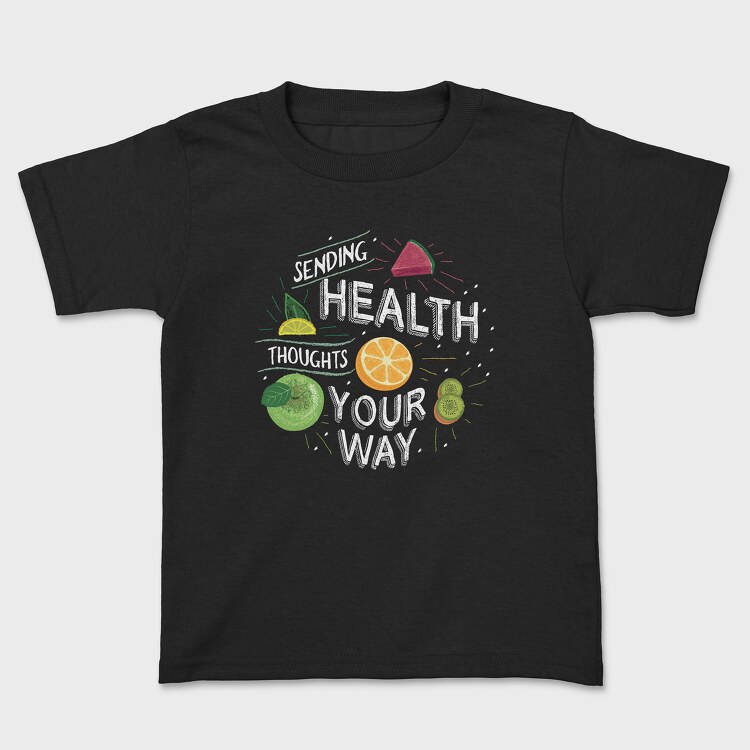 Sending Health Tought Your Way, Tricou Copii