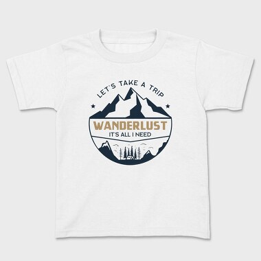 take a trip wander lust, Tricou Copii