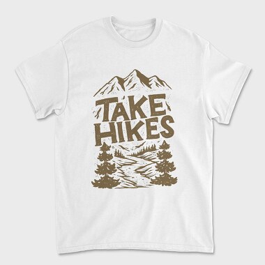 Take Hikes, Tricou Barbati (Unisex)