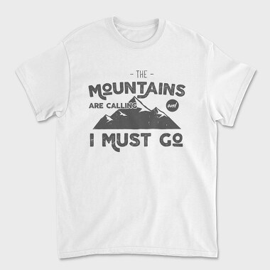 The Mountains Are Calling 2, Tricou Barbati (Unisex)