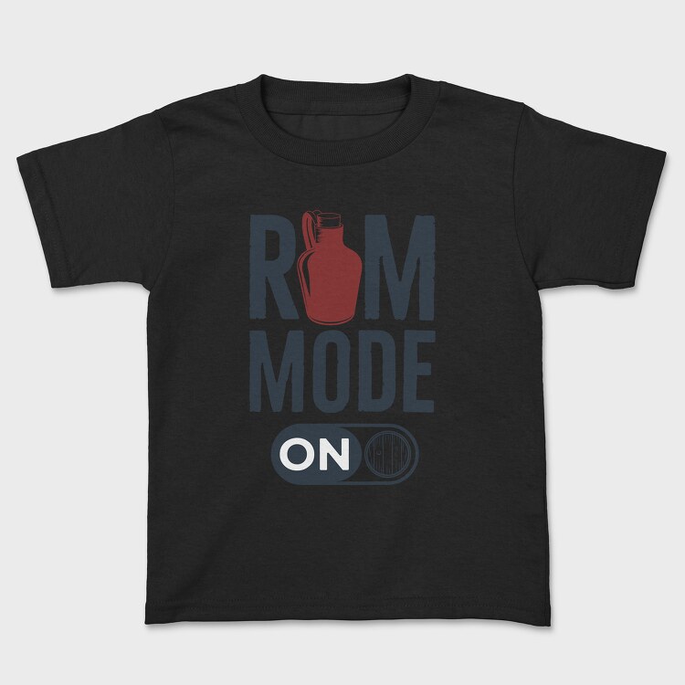 Rum Mode On, Tricou Copii