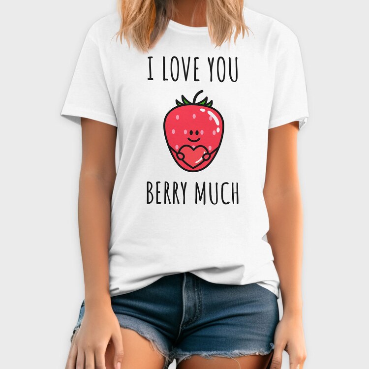 I Love You Berry Much, Tricou Barbati (Unisex)