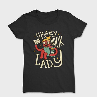 Tricou Femei, Crazy Book Lady