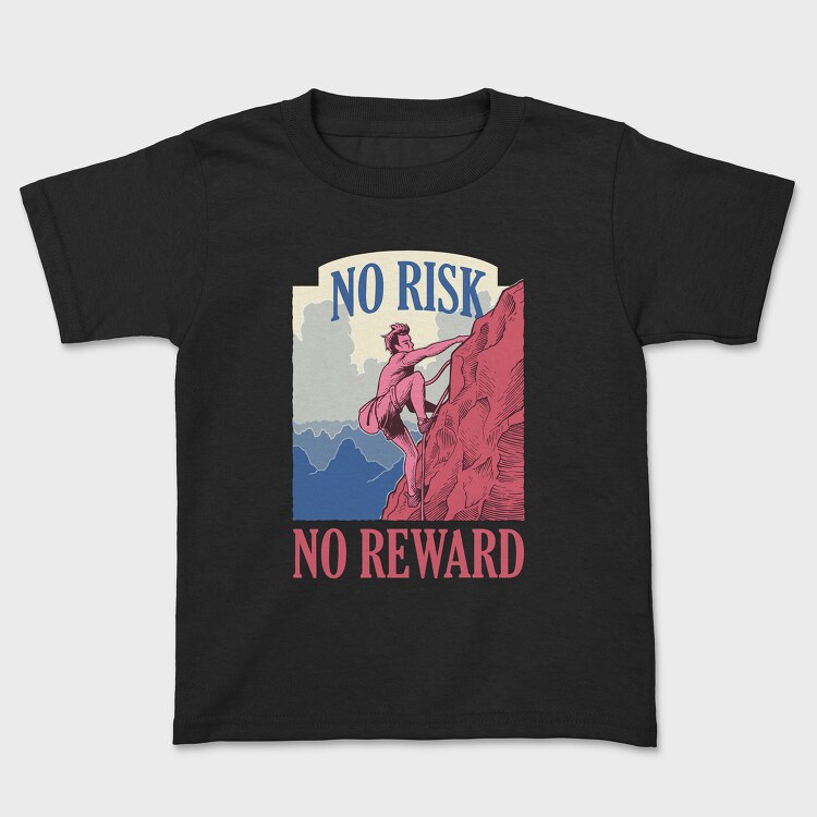 Tricou Copii, No Risk No Reward