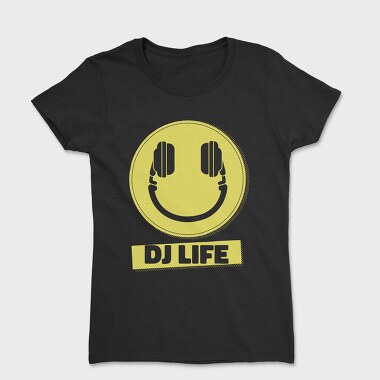 DJ Life, Tricou Femei