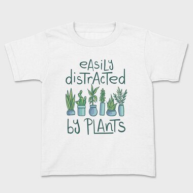 Tricou Copii, Easily Distracted by Plants