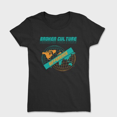 Broken Cculture, Tricou Femei