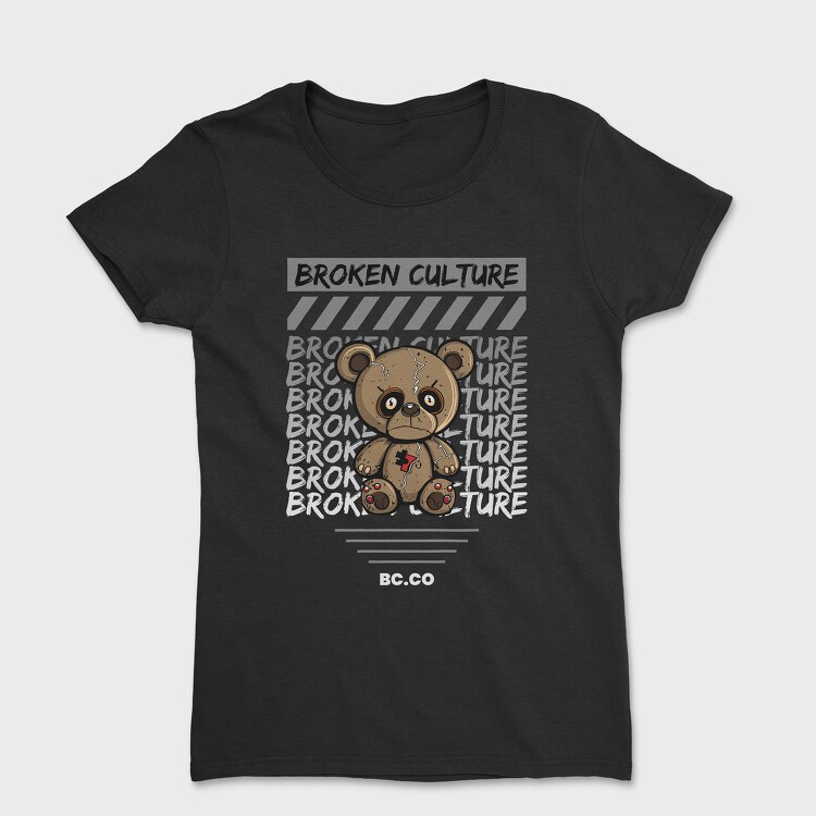 Broken Culture Teddy Bear, Tricou Femei