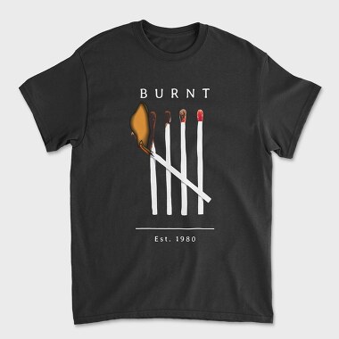 Burnt Matches, Tricou Barbati (Unisex)