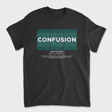 Confusion, Tricou Barbati (Unisex)