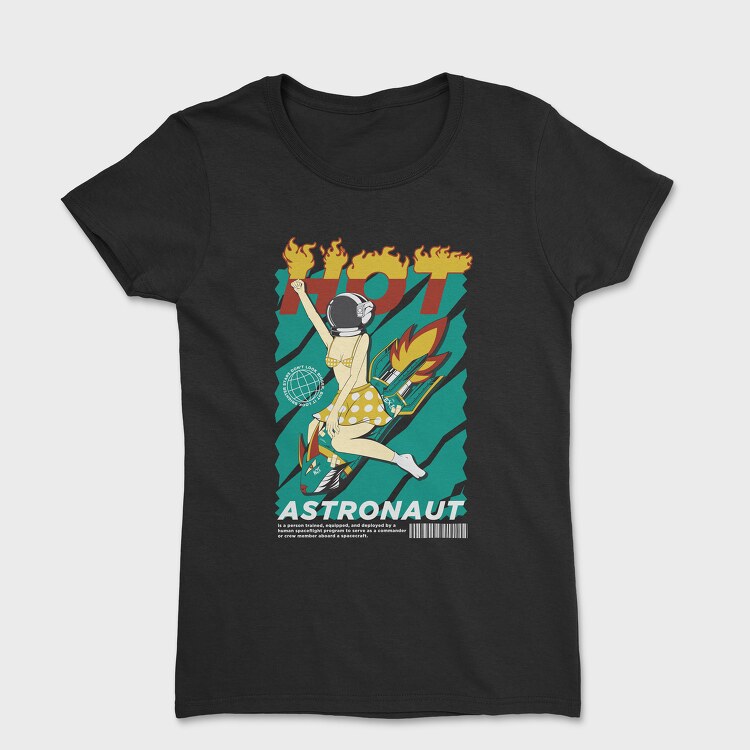 Hot Astronaut, Tricou Femei