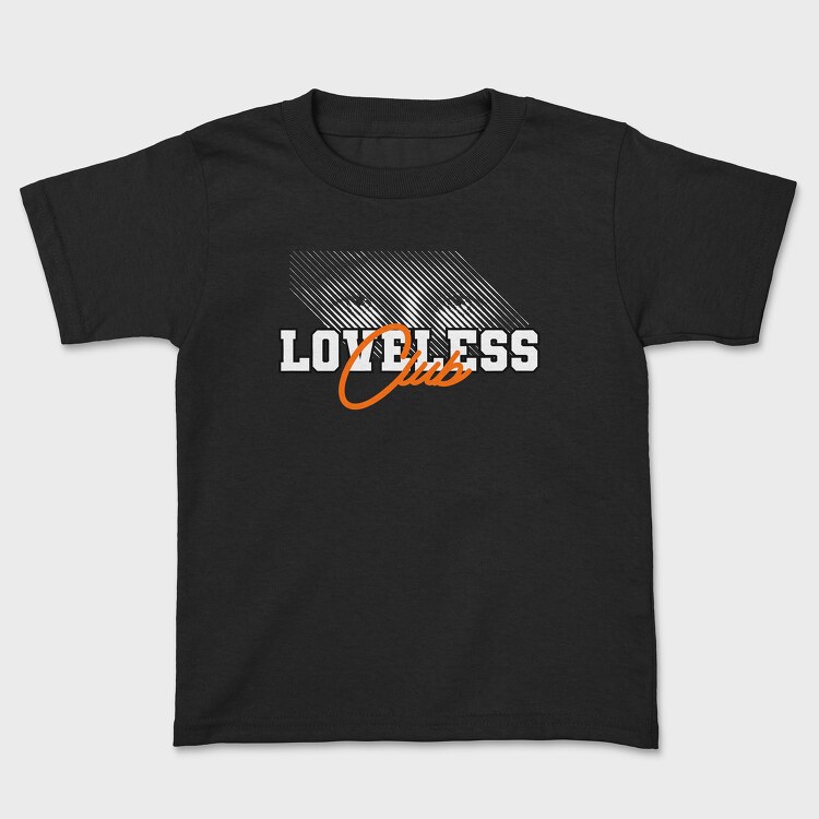 Loveless Club, Tricou Copii