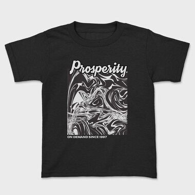 Prosperity, Tricou Copii