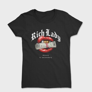 Rich Lady, Tricou Femei