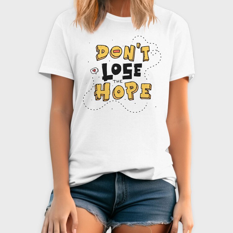 Dont Lose Hope, Tricou Barbati (Unisex)