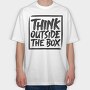 Think Outside The Box, Tricou Oversize Barbati (Unisex)