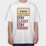 Stay Classy Unique 1, Tricou Oversize Barbati (Unisex)