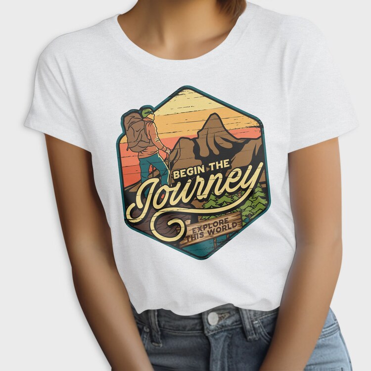 Begin The Journey Explore World, Tricou Femei