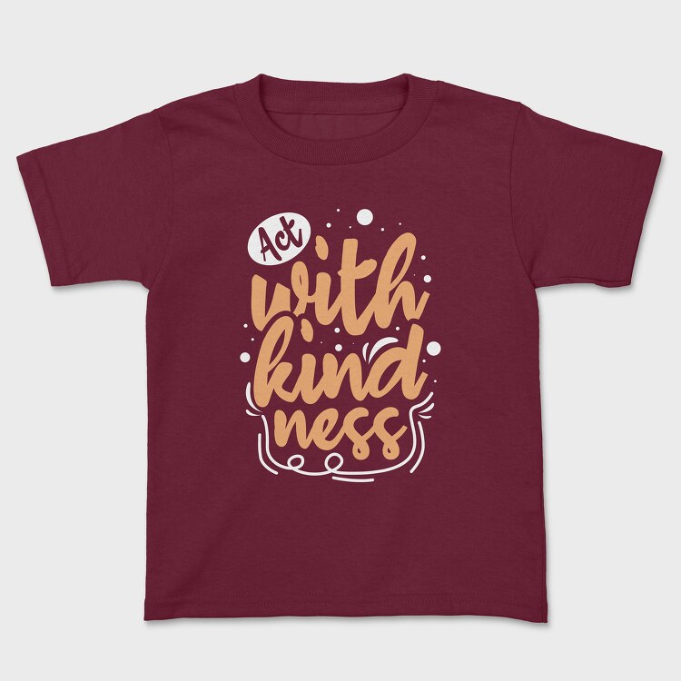 Act With Kindness, Tricou Copii