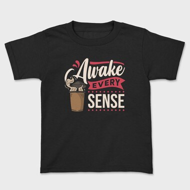 Awake Every Sense, Tricou Copii