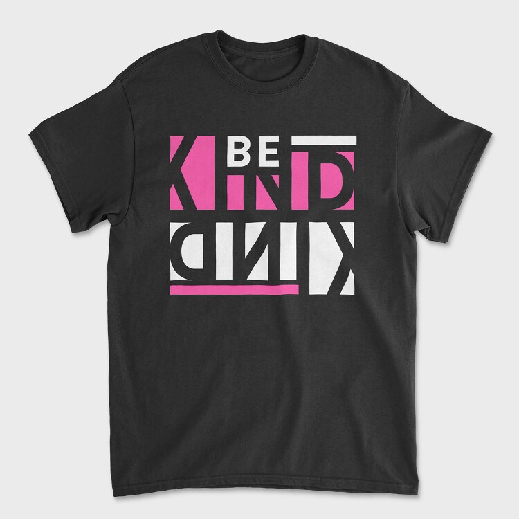 Be Kind 2, Tricou Barbati (Unisex)