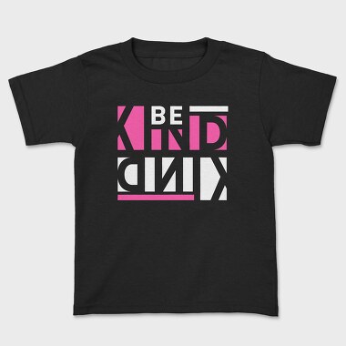 Be Kind 2, Tricou Copii