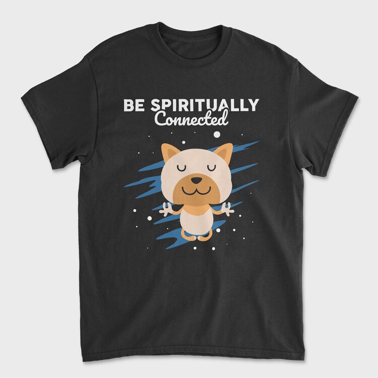 Be Spiritually Connected, Tricou Barbati (Unisex)