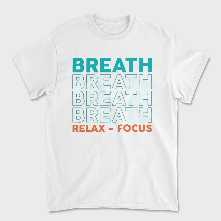 Breath Relax Focus, Tricou Barbati (Unisex)