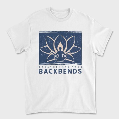 Breathe Into Your Backbends, Tricou Barbati (Unisex)