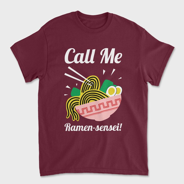 Call Me Ramen Sensei, Tricou Barbati (Unisex)