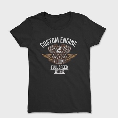 Custom Engine, Tricou Femei