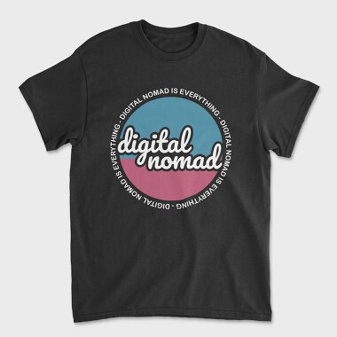 Digital Nomad Is Everything, Tricou Barbati (Unisex)