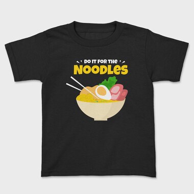 Do It for the Noodles, Tricou Copii