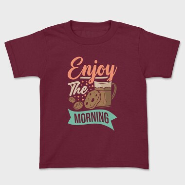 Enjoy the Morning, Tricou Copii