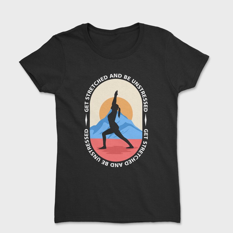 Get Stretched, Tricou Femei