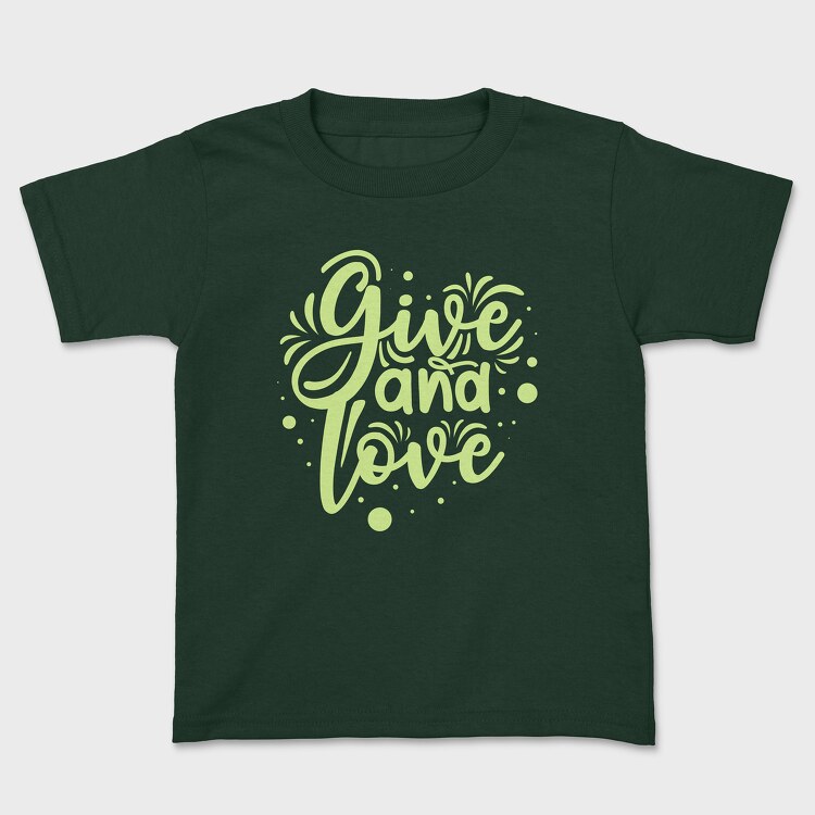 Give and Love, Tricou Copii