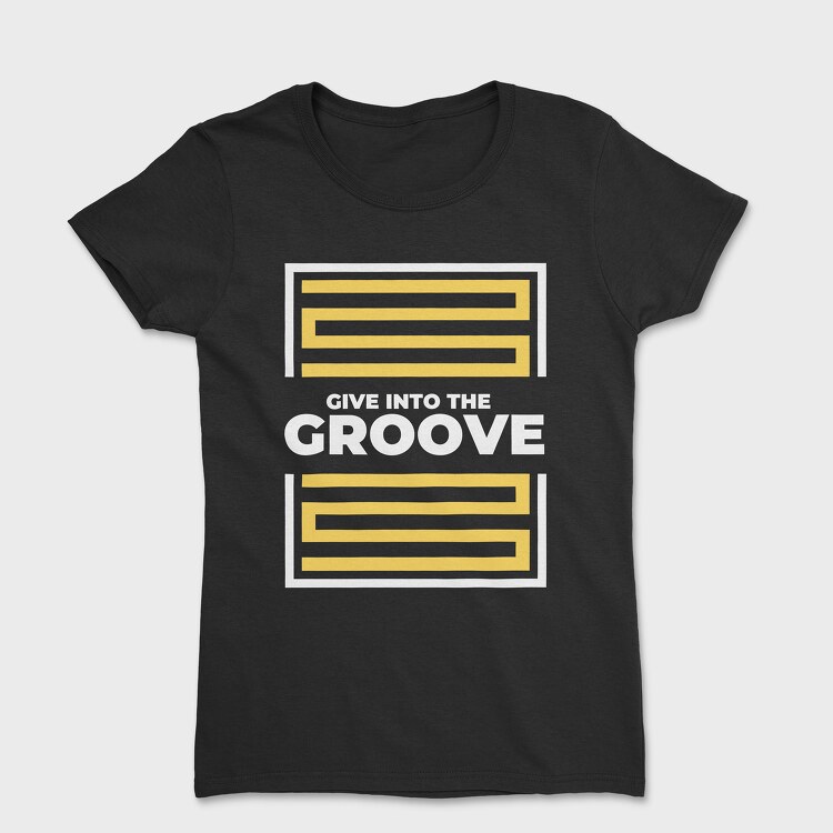 Give Into the Groove, Tricou Femei