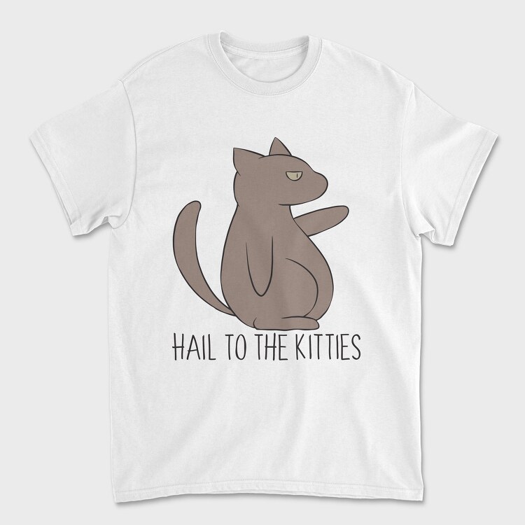 Hail to the Kitties, Tricou Barbati (Unisex)