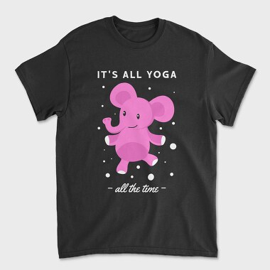 Its All Yoga All the Time, Tricou Barbati (Unisex)